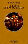 LIBRO DE LAS QUIMERAS, EL | 9788472237988 | CIORAN,E.M.