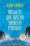 BRÚJULAS QUE BUSCAN SONRISAS PERDIDAS | 9788490327418 | ESPINOSA, ALBERT