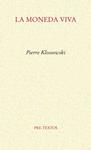 MONEDA VIVA, LA | 9788415297659 | KLOSSOWSKI, PIERRE