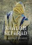 SHALOM SEFARAD. EL MÉDICO SEFARDÍ | 9788496710139 | GUARCH, G.H.