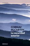 LA OSCURIDAD EXTERIOR | 9788483460252 | MCCARTHY, CORMAC