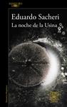 NOCHE DE LA USINA (PREMIO ALFAGUARA 2016), LA | 9788420419589 | SACHERI, EDUARDO