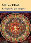 SAGRADO Y LO PROFANO, LO | 9788449329838 | ELIADE, MIRCEA