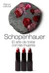 ARTE DE TRATAR CON LAS MUJERES, EL | 9788420651354 | SCHOPENHAUER, ARTHUR