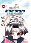 MOMOTARO EL NIÑO MELOCONTÓN | 9788493619862 | SÁNCHEZ ESPINA, JOSÉ JOAQUÍN