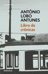 LIBRO DE CRÓNICAS | 9788490322147 | LOBO ANTUNES,ANTÓNIO