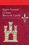 REINA BLANCA DE CASTILLA, LA | 9788415689614 | PERNOUD, RÉGINE