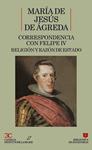 CORRESPONDENCIA CON FELIPE IV. RELIGION Y RAZON DE ESTADO | 9788470396052 | JESUS DE AGREDA, MARIA DE