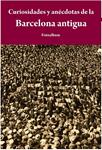 CURIOSIDADES Y ANÉCDOTAS DE LA BARCELONA ANTIGUA | 9788415618065 | JOSEP PI