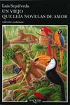 VIEJO QUE LEÍA NOVELAS DE AMOR, UN | 9788472236554 | SEPÚLVEDA, LUIS.