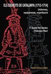 EXÈRCITS DE CATALUNYA (1713-1714), ELS | 9788423207138 | HERNÁNDEZ, F. XAVIER; RIART, FRANCESC