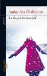 LA MUJER ES UNA ISLA | 9788420403199 | OLAFSDOTTIR, AUDUR AVA