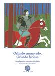 ORLANDO ENAMORADO, ORLANDO FURIOSO | 9788494179914 | BOIARDO, MATTEO MARIA/ARIOSTO, LUDOVICO