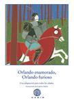 ORLANDO ENAMORADO, ORLANDO FURIOSO | 9788494179914 | BOIARDO, MATTEO MARIA/ARIOSTO, LUDOVICO