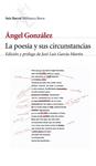 POESÍA Y SUS CIRCUNSTANCIAS, LA | 9788432212109 | GONZÁLEZ, ÁNGEL