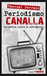 PERIODISMO CANALLA | 9788498884739 | SERRANO, PASCUAL