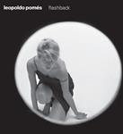 LEOPOLDO POMES. FLASHBACK | 9788416282128 | POMES, LEOPOLDO