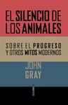 SILENCIO DE LOS ANIMALES, EL | 9788415601357 | GRAY, JOHN