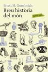 BREU HISTÒRIA DEL MÓN | 9788492549498 | GOMBRICH, ERNST H.