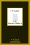SIN RUIDO | 9788483834961 | CORREDOR-MATHEOS, JOSÉ