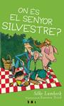 ON ÉS EL SENYOR SILVESTRE? | 9788492696697 | LAMBECK, SILKE