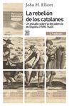 LA REBELIÓN DE LOS CATALANES | 9788432316449 | ELLIOTT, JOHN H.