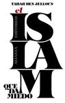 ISLAM QUE DA MIEDO | 9788491040545 | BEN JELLOUN, TAHAR