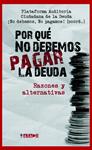 POR QUÉ NO DEBEMOS PAGAR LA DEUDA? | 9788498885484 | VVAA