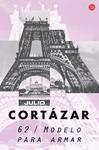 62 MODELO PARA ARMAR | 9788466369183 | CORTÁZAR, JULIO