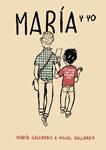 MARÍA Y YO | 9788496815407 | GALLARDO, MARÍA Y MANUEL