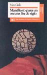 MANIFIESTO PARA UN OSCURO FIN DE SIGLO | 9788432307249 | GALLO, MAX