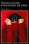 ESTACIONES DE PASO | 9788483103128 | GRANDES, ALMUDENA