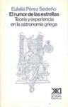 EL RUMOR DE LAS ESTRELLAS. TEORIA Y EXPERIENCIA EN LA ASTRON | 9788432305757 | PEREZ SEDEÑO,EULALIA