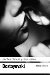 NOCHES BLANCAS Y OTROS RELATOS | 9788420665665 | DOSTOYEVSKI, FIÓDOR