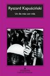 UN DÍA MÁS CON VIDA | 9788433973856 | KAPUSCINSKI, RYSZARD