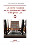 PUESTA EN ESCENA EN LOS TEATROS COMERCIALES SIGLO DE ORO, LA | 9788470398568 | RUANO DE LA HAZA, JOSÉ MARÍA