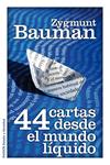 44 CARTAS DESDE EL MUNDO LÍQUIDO | 9788449325588 | BAUMAN, ZYGMUNT