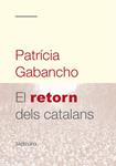 EL RETORN DELS CATALANS | 9788492874064 | GABANCHO, PATRICIA
