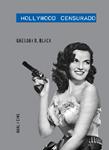 HOLLYWOOD CENSURADO | 9788446034094 | BLACK, GREGORY