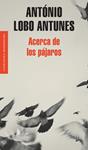 ACERCA DE LOS PÁJAROS | 9788439721017 | LOBO ANTUNES, ANTÓNIO