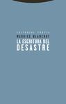 ESCRITURA DEL DESASTRE, LA | 9788498795691 | BLANCHOT, MAURICE