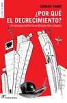 POR QUÉ EL DECRECIMIENTO? ENSAYO SOBRE LA ANTESALA DEL COLAP | 9788415070436 | TAIBO, CARLOS