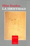 IDENTIDAD, LA | 9788483104521 | KUNDERA, MILAN
