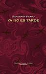 YA NO ES TARDE | 9788498952247 | PRADO, BENJAMÍN