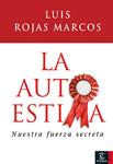 AUTOESTIMA, LA | 9788467024654 | ROJAS MARCOS, LUIS