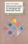 LA PSICOLOGIA DEL DESARROLLO MORAL | 9788432307348 | PEREZ-DELGADO, ESTEBAN/GARCIA-ROS, RAFAEL (COMPS.
