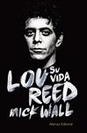 LOU REED. SU VIDA | 9788420688961 | WALL, MICK
