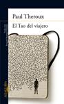 EL TAO DEL VIAJERO | 9788420402710 | THEROUX, PAUL