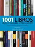 1001 LIBROS QUE HAY QUE LEER ANTES DE MORIR | 9788415989783 | BOXALL,PETER / MAINER,JOSE-CARLOS