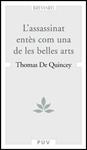 ASSASSINAT ENTÈS COM UNA DE LES BELLES ARTS, L' | 9788437067315 | QUINCEY, THOMAS DE
